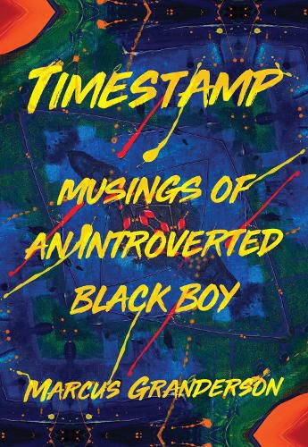 Cover image for Timestamp: Musings of an Introverted Black Boy