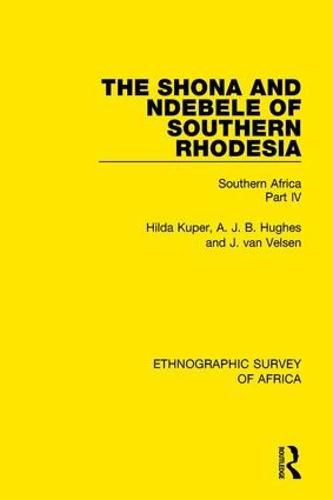 Cover image for The Shona and Ndebele of Southern Rhodesia: Southern Africa Part IV