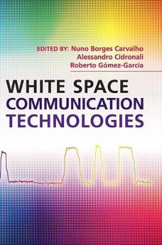 Cover image for White Space Communication Technologies