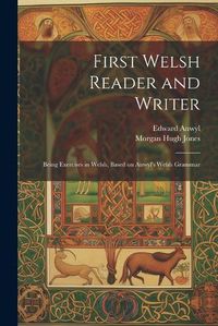 Cover image for First Welsh Reader and Writer