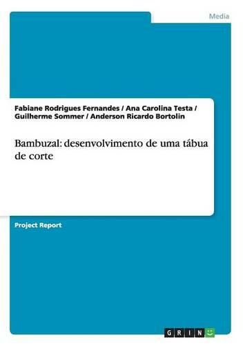 Bambuzal: Desenvolvimento de Uma Tabua de Corte