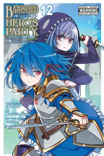 Cover image for Banished from the Hero's Party, I Decided to Live a Quiet Life in the Countryside, Vol. 12 (manga)