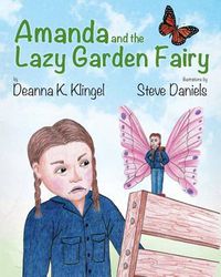 Cover image for Amanda and the Lazy Garden Fairy