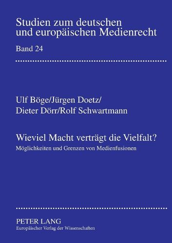 Cover image for Wieviel Macht vertragt die Vielfalt?; Moeglichkeiten und Grenzen von Medienfusionen