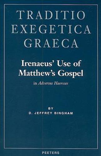 Cover image for Irenaeus' Use of Matthew's Gospel in Adversus Haereses