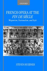 Cover image for French Opera at the Fin de Siecle