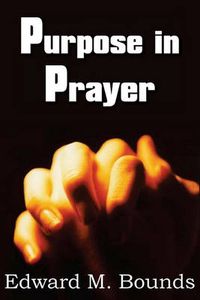 Cover image for Purpose in Prayer