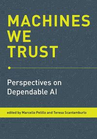 Cover image for Machines We Trust: Perspectives on Dependable AI