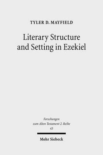 Cover image for Literary Structure and Setting in Ezekiel
