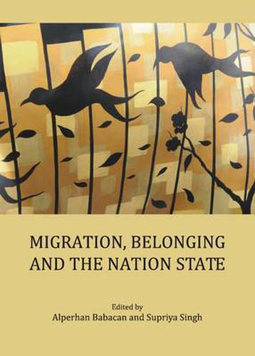 Cover image for Migration, Belonging and the Nation State