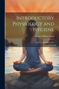 Cover image for Introductory Physiology and Hygiene