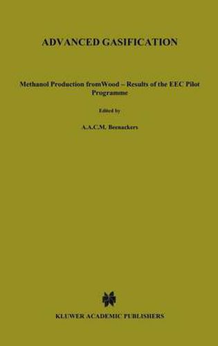 Cover image for Advanced Gasification: Methanol Production from Wood - Results of the EEC Pilot Programme