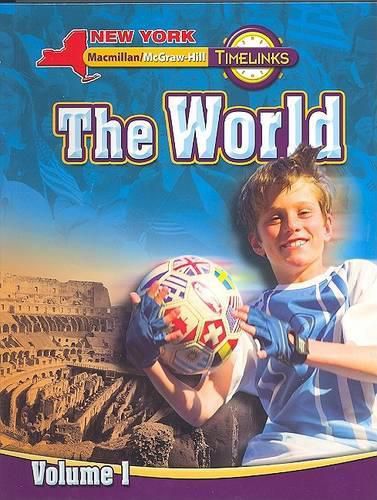Cover image for NY, Timelinks, Grade 6, the World, Volume 1, Student Edition