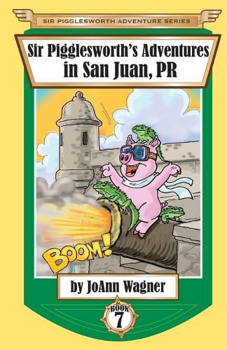 Sir Pigglesworth's Adventures in San Juan, PR