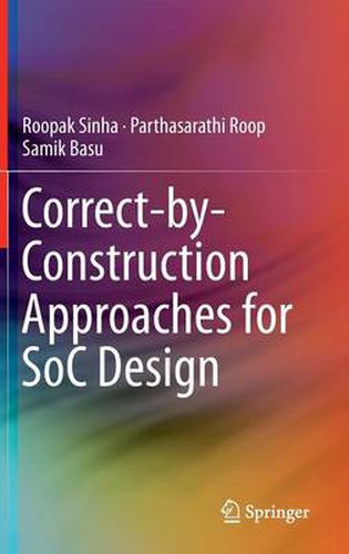 Cover image for Correct-by-Construction Approaches for SoC Design