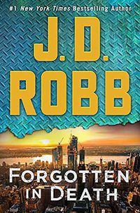 Cover image for Forgotten in Death: An Eve Dallas Novel