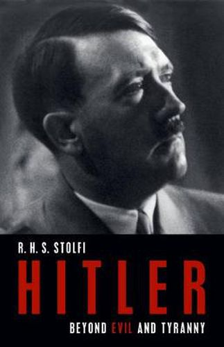 Cover image for Hitler: Beyond Evil and Tyranny