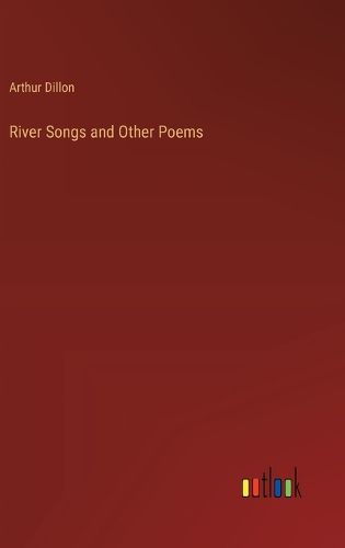 River Songs and Other Poems