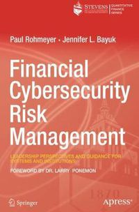 Cover image for Financial Cybersecurity Risk Management: Leadership Perspectives and Guidance for Systems and Institutions