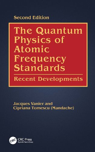 The Quantum Physics of Atomic Frequency Standards