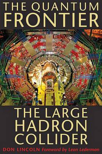 Cover image for The Quantum Frontier: The Large Hadron Collider