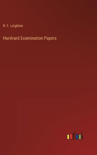 Cover image for Hardvard Examination Papers