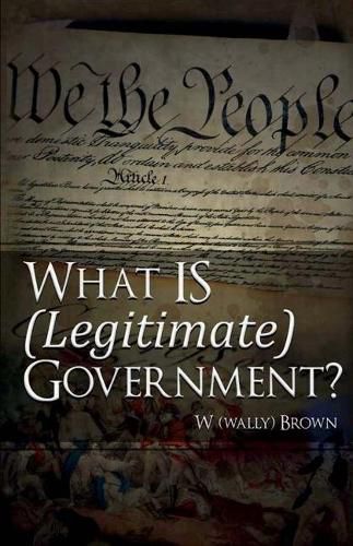 Cover image for What Is (Legitimate) Government?