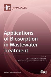 Cover image for Applications of Biosorption in Wastewater Treatment