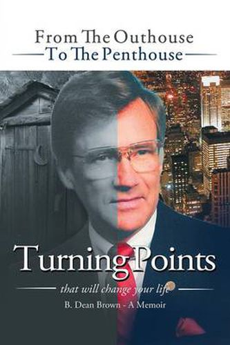 Cover image for Turning Points: From the Outhouse to the Penthouse