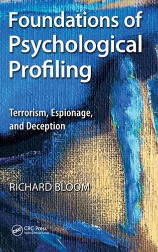 Cover image for Foundations of Psychological Profiling: Terrorism, Espionage, and Deception