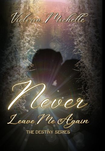 Cover image for Never Leave Me Again