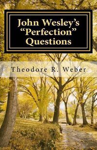 Cover image for John Wesley's  Perfection  Questions