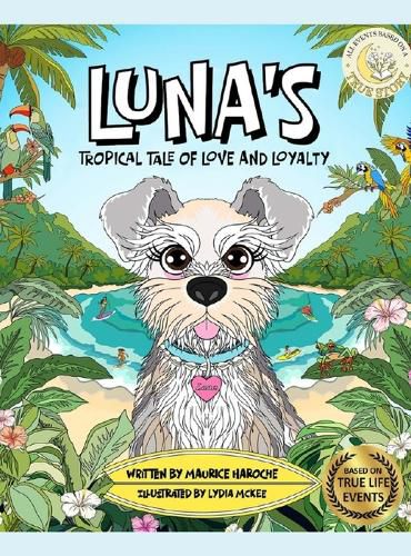 Cover image for Luna's Tropical Tale Of Love And Loyalty
