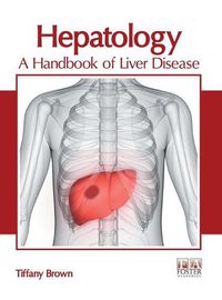 Cover image for Hepatology: A Handbook of Liver Disease