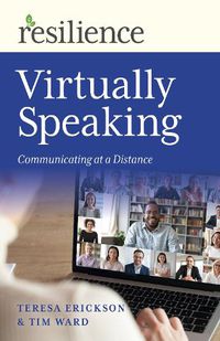 Cover image for Resilience: Virtually Speaking: Communicating at a Distance