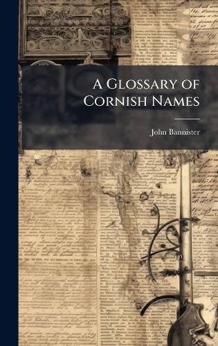 Cover image for A Glossary of Cornish Names