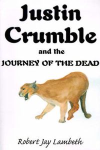 Cover image for Justin Crumble and the Journey of the Dead