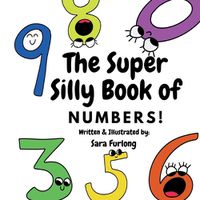 Cover image for The Super Silly Book of Numbers