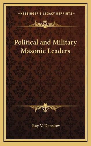 Cover image for Political and Military Masonic Leaders