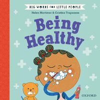 Cover image for Big Words for Little People Being Healthy