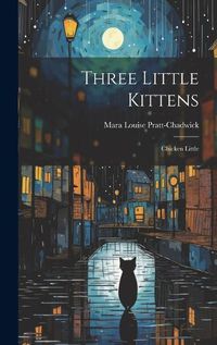 Cover image for Three Little Kittens