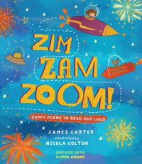 Cover image for Zim Zam Zoom!: Zappy Poems to Read Out Loud