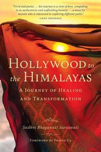 Cover image for Hollywood to the Himalayas: A Journey of Healing and Transformation