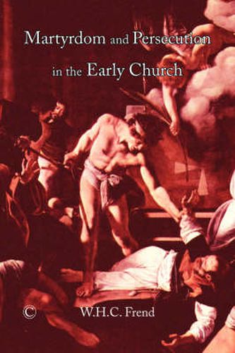 Cover image for Martyrdom and Persecution in the Early Church