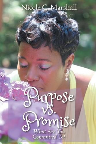 Cover image for Purpose vs. Promise: What Are You Committed To?