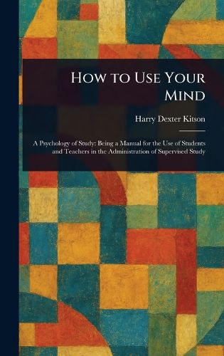 Cover image for How to Use Your Mind