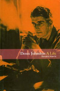 Cover image for Denis Johnston: A Life