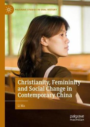 Cover image for Christianity, Femininity and Social Change in Contemporary China