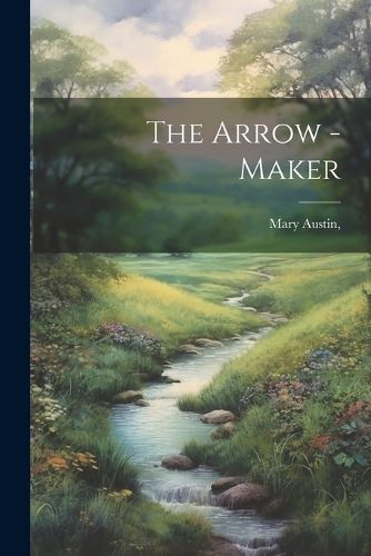 The Arrow -Maker