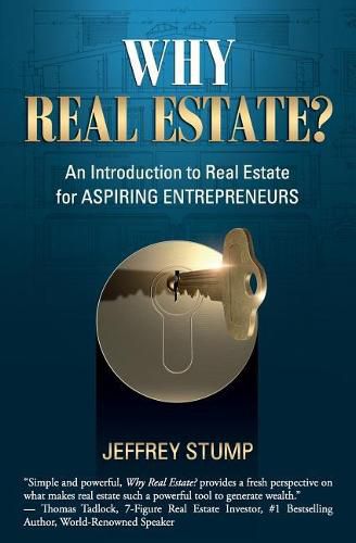 Cover image for Why Real Estate?: An Introduction to Real Estate for Aspiring Entrepreneurs